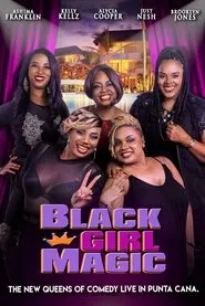 Black Girl Magic movie poster