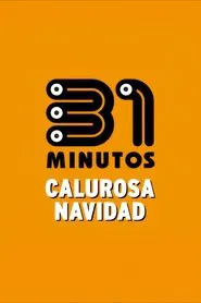 31 Minutos: Calurosa Navidad movie poster