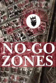 Poster da série No-Go Zones - The World's Toughest Places