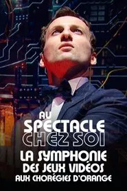La Symphonie des jeux vidéo aux Chorégies d'Orange movie poster
