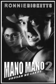 Mano Mano 2: Ubusan ng Lakas movie poster