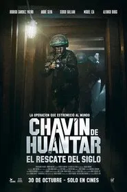 Chavín de Huántar, el rescate del siglo movie poster