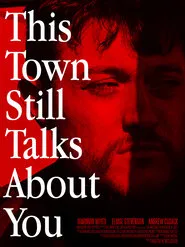 This Town Still Talks About You movie poster