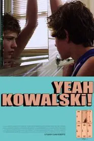 Yeah Kowalski! movie poster