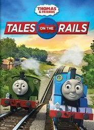 Thomas & Friends: Tales on the Rails movie poster