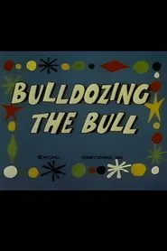 Bulldozing the Bull movie poster