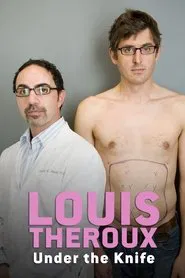 Louis Theroux: Under the Knife movie poster