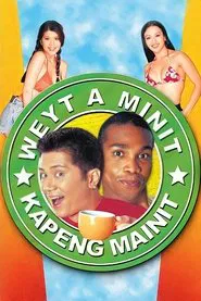 Weyt A Minit, Kapeng Mainit movie poster