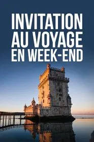 Invitation au voyage en week-end tv show poster