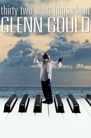 Thirty Two Short Films About Glenn Gould movie poster
