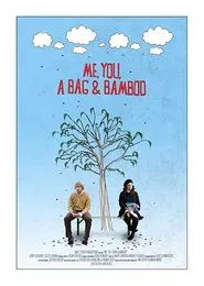 Me, You, a Bag & Bamboo movie poster