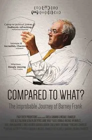 Poster do filme Compared To What: The Improbable Journey of Barney Frank