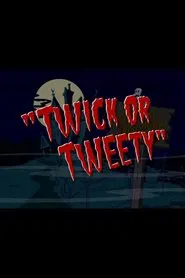 Twick or Tweety movie poster