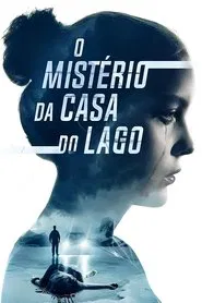 Poster do filme O Mistério da Casa do Lago