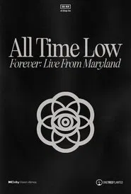 All Time Low Forever: Live from Maryland movie poster