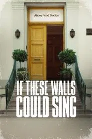 If These Walls Could Sing movie poster