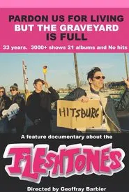 Poster do filme The Fleshtones: Pardon Us for Living But the Graveyard Is Full