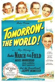 Tomorrow, the World! movie poster