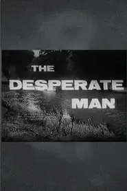 Poster do filme The Desperate Man