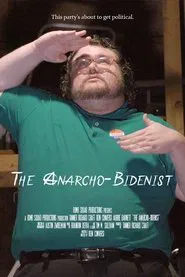 The Anarcho-Bidenist movie poster