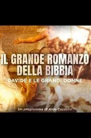 Il Grande Romanzo della Bibbia - Davide e le grandi donne movie poster