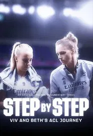 Poster da série Step by Step | Vivianne Miedema and Beth Mead's ACL Journey