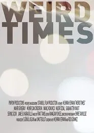 Weird Times movie poster