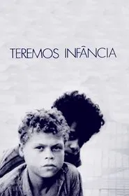 We Shall Have a Childhood movie poster