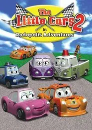 The Little Cars 2: Rodopolis Adventures movie poster