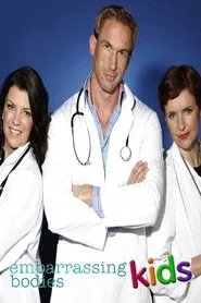 Embarrassing Bodies Kids tv show poster
