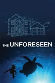 The Unforeseen movie poster