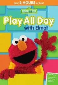 Sesame Street: Play All Day with Elmo! movie poster