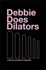 Debbie Does Dilators movie poster