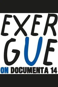 exergue – on documenta 14 movie poster