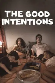 The Good Intentions movie poster