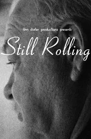 Poster do filme Still Rolling