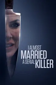 I Almost Married a Serial Killer movie poster