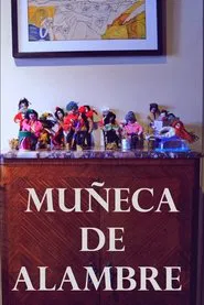 Poster do filme Muñeca de Alambre