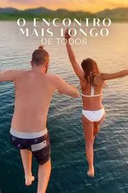 Poster do filme O Encontro Mais Longo de Todos