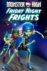 Monster High: Friday Night Frights movie poster