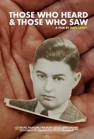 Those Who Heard and Those Who Saw movie poster