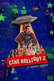 Cine Holliúdy 2: A Chibata Sideral movie poster