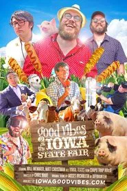 Poster do filme Good Vibes at the Iowa State Fair