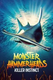 Monster Hammerheads: Killer Instinct movie poster