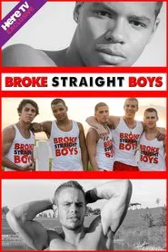Broke Straight Boys TV tv show poster