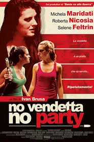 No vendetta no party movie poster