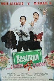 Bestman... 4 Better Not 4 Worse! movie poster
