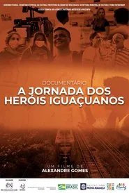 A Jornada dos Heróis Iguaçuanos movie poster