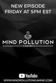 Mind Pollution Gaming tv show poster