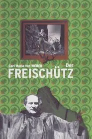 Weber: Der Freischütz movie poster
